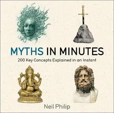 Mytológia Myths in Minutes - Philip Neil