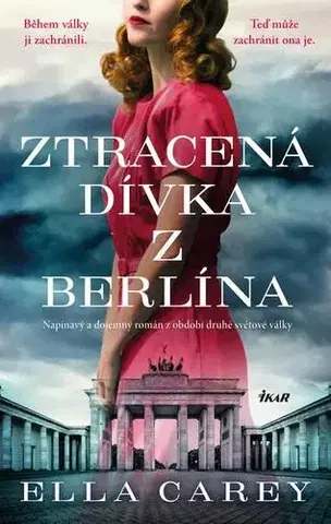Romantická beletria Ztracená dívka z Berlína - Ella Careyová