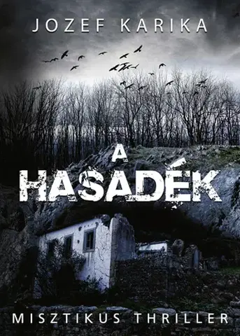 Detektívky, trilery, horory A hasadék - Jozef Karika,Péter Böszörményi
