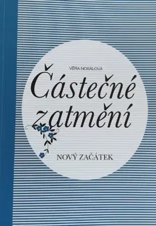 Česká beletria Částečné zatmění - Věra Nosálová