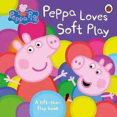 V cudzom jazyku Peppa Pig: Peppa Loves Soft Play - Kolektív autorov