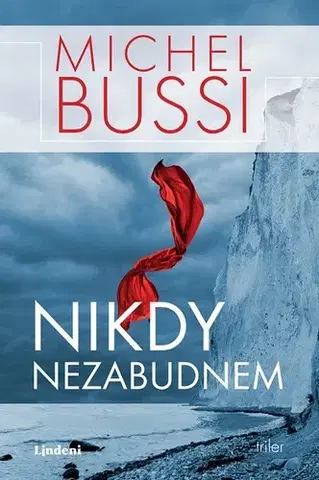Detektívky, trilery, horory Nikdy nezabudnem - Michel Bussi