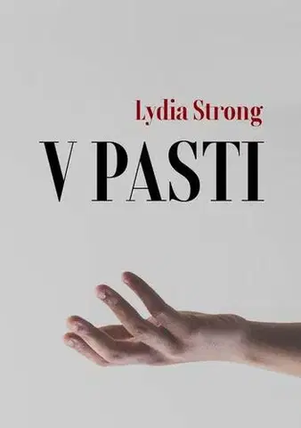 Romantická beletria V pasti - Lydia Strong