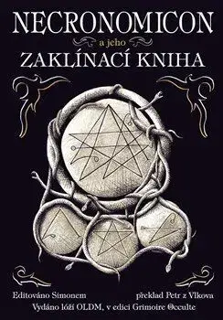 Mágia a okultizmus Necronomicon a jeho Zaklínací kniha
