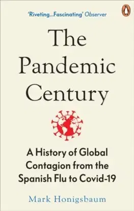 Cudzojazyčná literatúra The Pandemic Century - Mark Honigsbaum