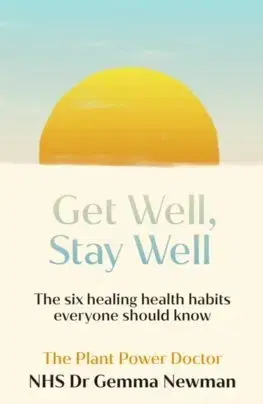 Zdravá výživa, diéty, chudnutie Get Well, Stay Well - Gemma Newman