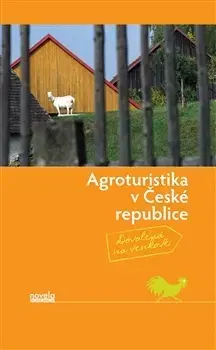 Slovensko a Česká republika Agroturistika v České republice
