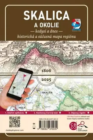 Slovensko a Česká republika Porovnávacia mapa Skalica a okolie – Kedysi a dnes