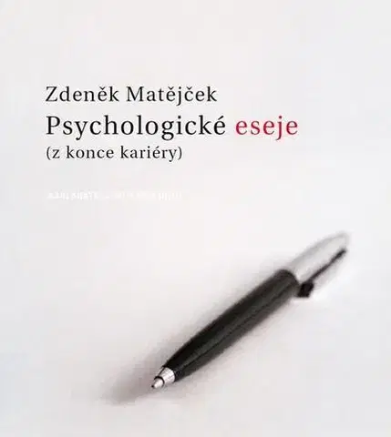 Eseje, úvahy, štúdie Psychologické eseje - Zdeněk Matějček