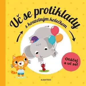 Pre najmenších Uč se protiklady s kouzelným kolečkem - Pavla