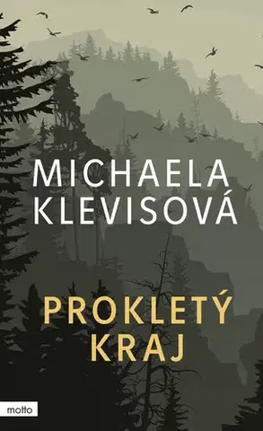 Detektívky, trilery, horory Prokletý kraj - Michaela Klevisová