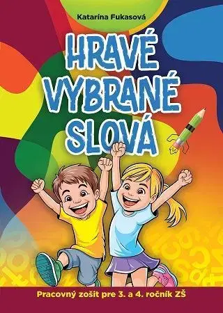 Slovenský jazyk Hravé vybrané slová - Katarína Fukasová