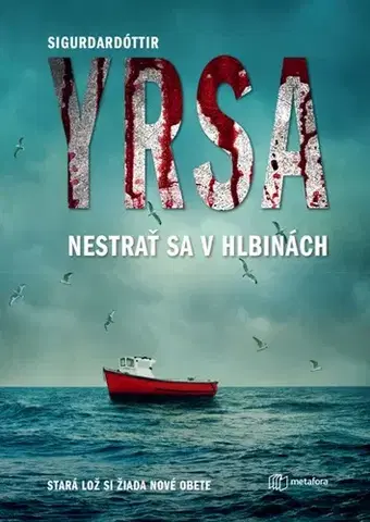 Detektívky, trilery, horory Nestrať sa v hlbinách - Yrsa Sigurdardóttir