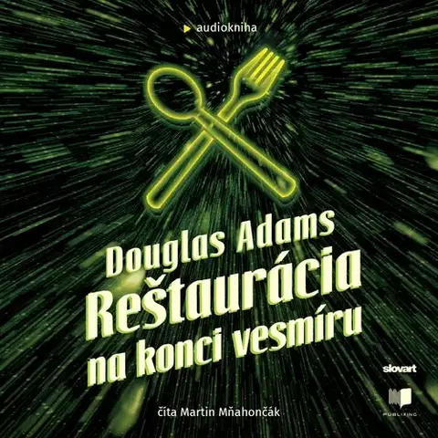 Sci-fi a fantasy Publixing a SLOVART Reštaurácia na konci vesmíru