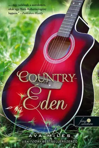 Erotická beletria Dare River 1: Country-Éden - Ava Miles,Zsuzsanna Roehnelt