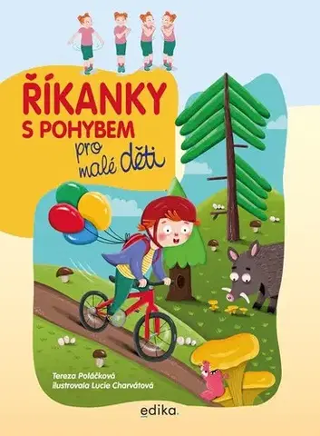 Rozprávky Říkanky s pohybem pro malé děti - Tereza Poláčková