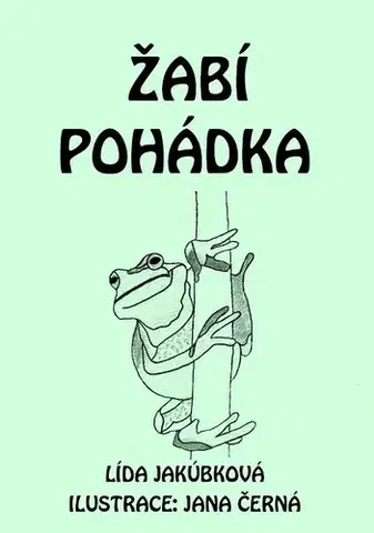 Rozprávky Žabí pohádka - Lída Jakúbková
