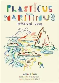 Ekológia, meteorológia, klimatológia Plasticus maritimus: invazivní druh - Ana Pego