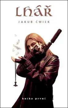Sci-fi a fantasy Lhář - Jakub Čwiek