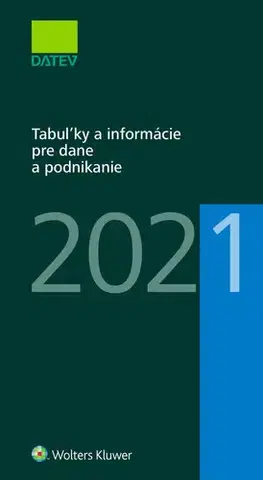 Dane, účtovníctvo Tabuľky a informácie pre dane a podnikanie 2021 - Dušan Dobšovič
