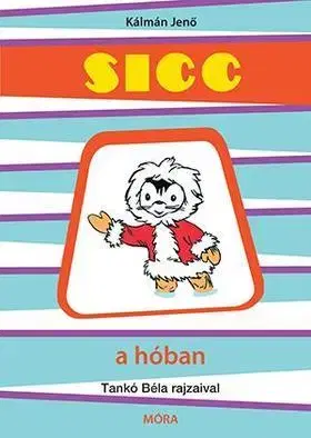 Rozprávky Sicc a hóban - Jenő Kálmán