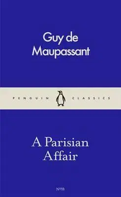 Cudzojazyčná literatúra A Parisian Affair - Guy de Maupassant