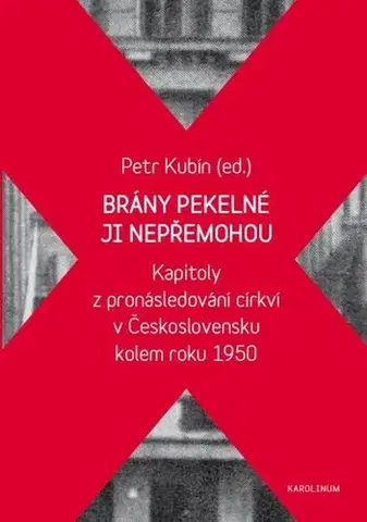 Kresťanstvo Brány pekelné ji nepřemohou - Petr Kubín