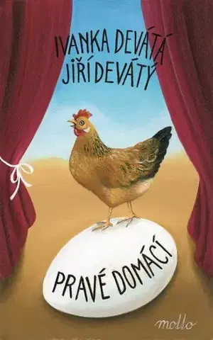 Novely, poviedky, antológie Pravé domácí - Ivanka Devátá