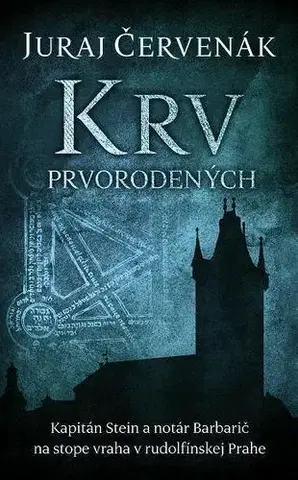 Detektívky, trilery, horory Krv prvorodených (Barbarič a Stein 2) - Juraj Červenák