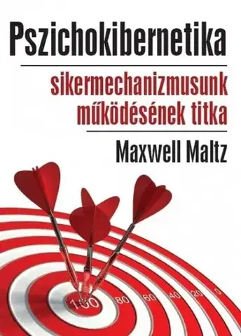 Zdravie, životný štýl - ostatné Pszichokibernetika - Maxwell Maltz