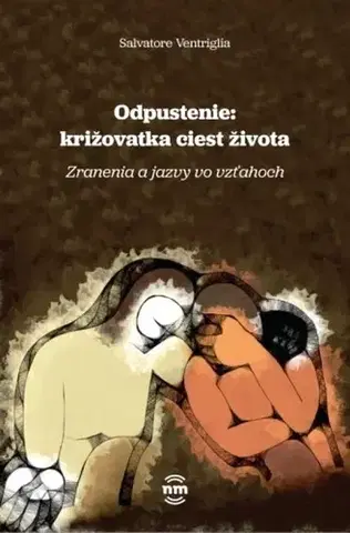 Beletria - ostatné Odpustenie: križovatka ciest života - Salvatore