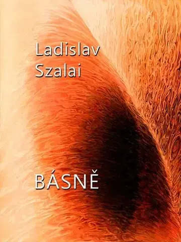 Poézia Básně - Ladislav Szalai