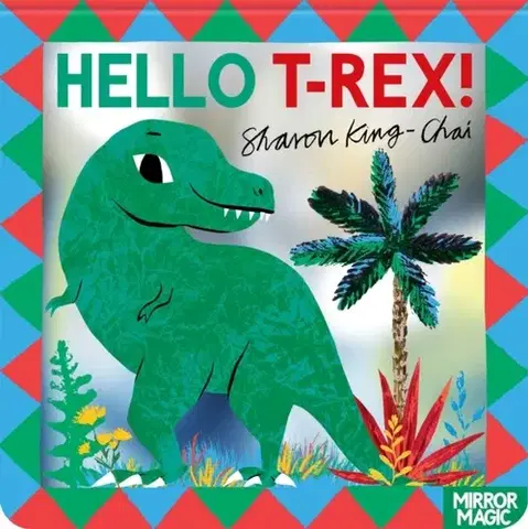 Leporelá, krabičky, puzzle knihy Hello T-rex! - Sharon King-Chai