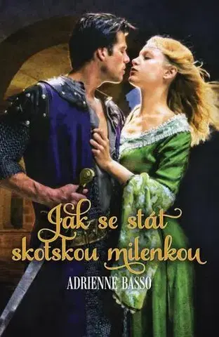 Romantická beletria Jak se stát skotskou milenkou - Adrienne Basso