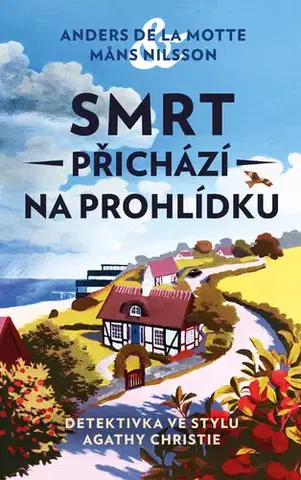 Detektívky, trilery, horory Smrt přichází na prohlídku (Vraždy v Österlenu 1) - Motte de la Anders,Mans Nilsson