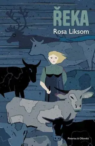 Romantická beletria Řeka - Liksom Rosa