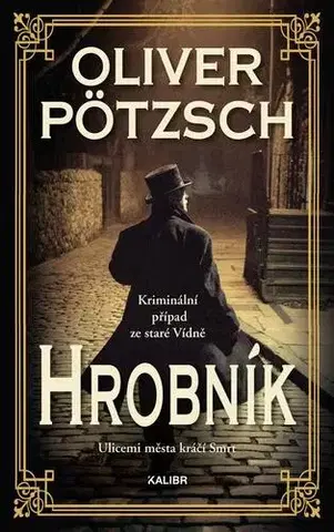 Detektívky, trilery, horory Hrobník - Oliver Pötzsch