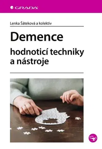 Psychiatria a psychológia Demence - Lenka Šáteková,Kolektív autorov