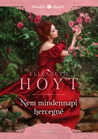 Romantická beletria Nem mindennapi hercegné - Elizabeth Hoyt