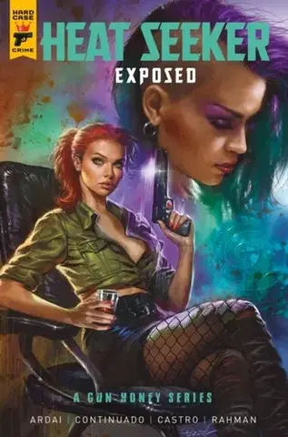 Beletria - ostatné Heat Seeker: Exposed. A Gun Honey Series - Charles Ardai