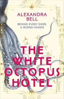 Sci-fi a fantasy The White Octopus Hotel - Alexandra Bell