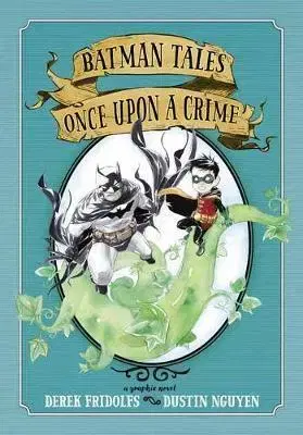 Komiksy Batman Tales Once Upon a Crime - Derek Fridolfs