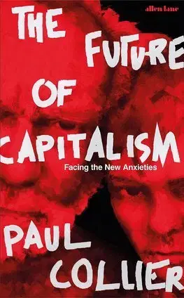 Politológia The Future of Capitalism - Paul Collier