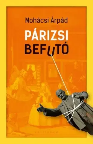 Svetová beletria Párizsi befutó - Árpád Mohácsi