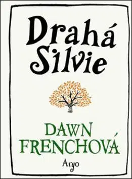 Svetová beletria Drahá Silvie - Dawn French