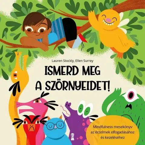 Rozprávky Ismerd meg a szörnyeidet! - Ellen Surrey,Lauren Stockly