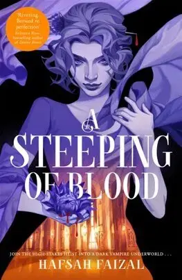Young adults A Steeping of Blood - Blood and Tea 2 - Hafsah Faizal