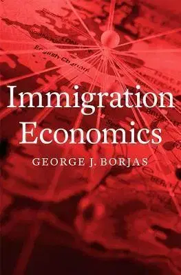 Ekonómia, Ekonomika Immigration Economics - George J. Borjas