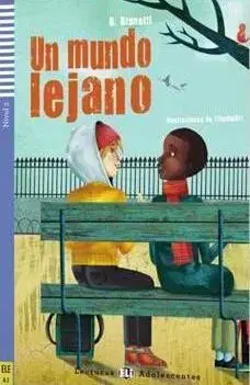 Zjednodušené čítanie Un mundo lejano-Adolescentes 2 + CD - B. Brunetti