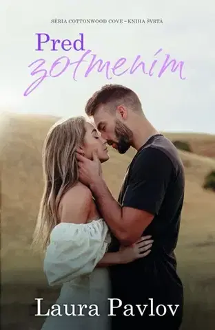 Romantická beletria Cottonwood Cove 4: Pred zotmením - Laura Pavlov